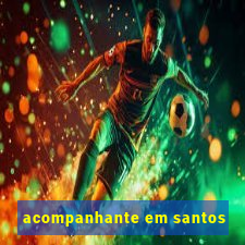 acompanhante em santos